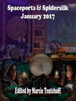 cover image of Spaceports & Spidersilk January 2017